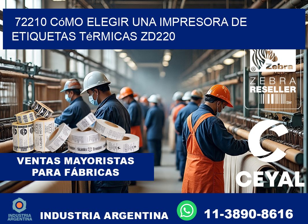 72210 cómo elegir una impresora de etiquetas térmicas ZD220