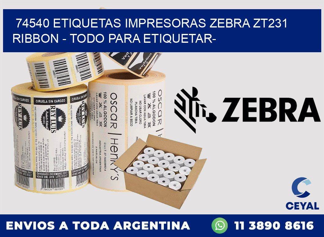 74540 etiquetas impresoras zebra zt231 ribbon – Todo para Etiquetar-