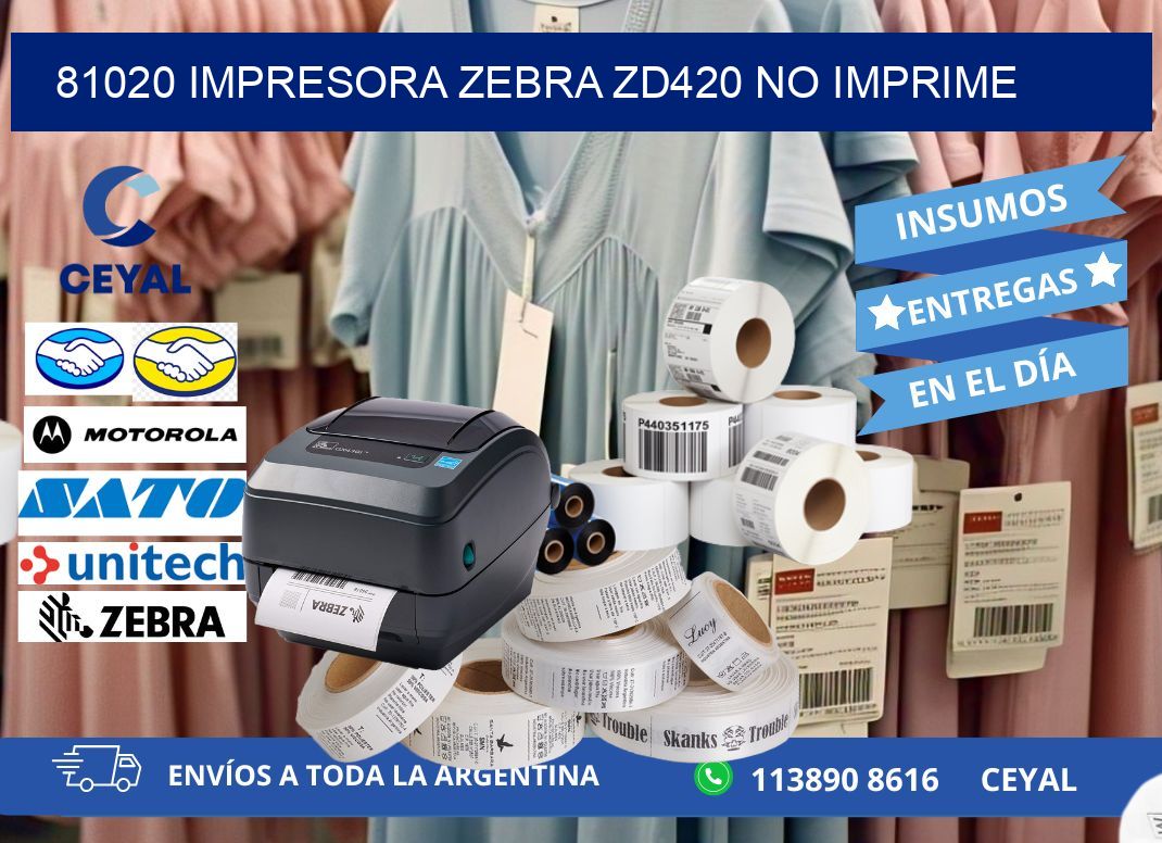 81020 Impresora Zebra ZD420 no imprime
