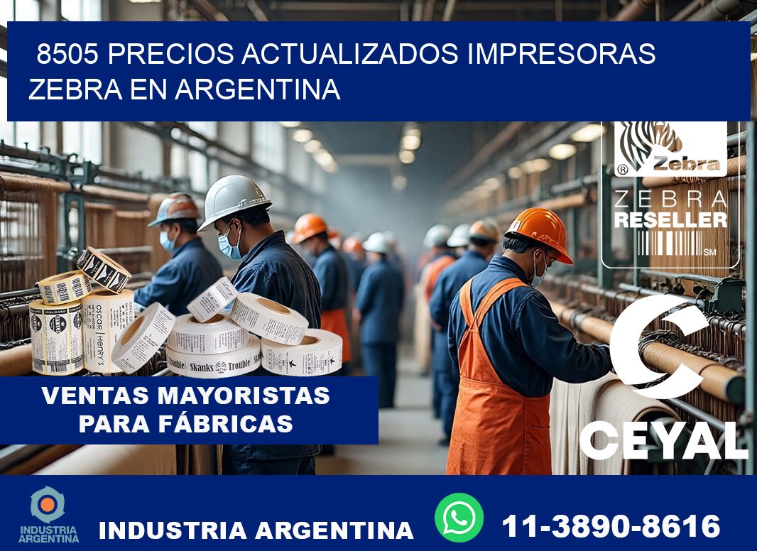 8505 precios actualizados impresoras zebra en argentina