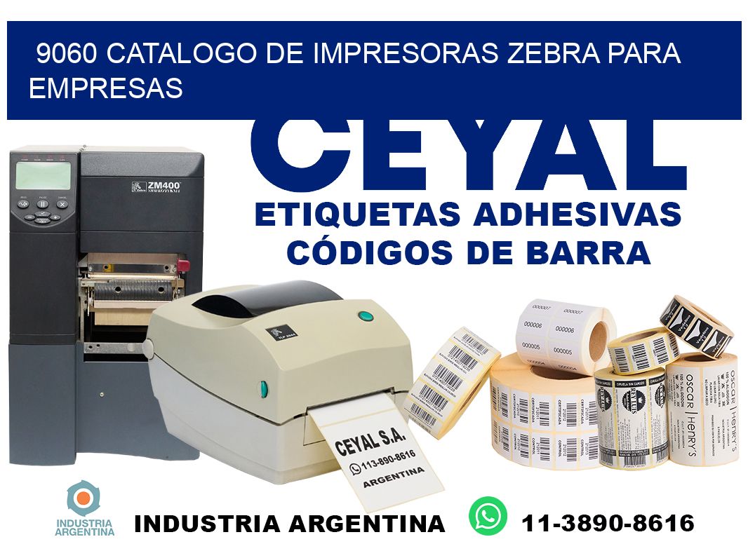 9060 catalogo de impresoras zebra para empresas