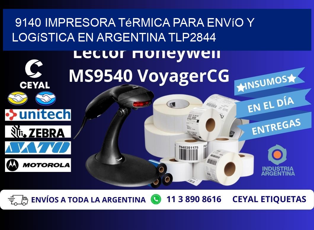 9140 impresora térmica para envío y logística en Argentina TLP2844