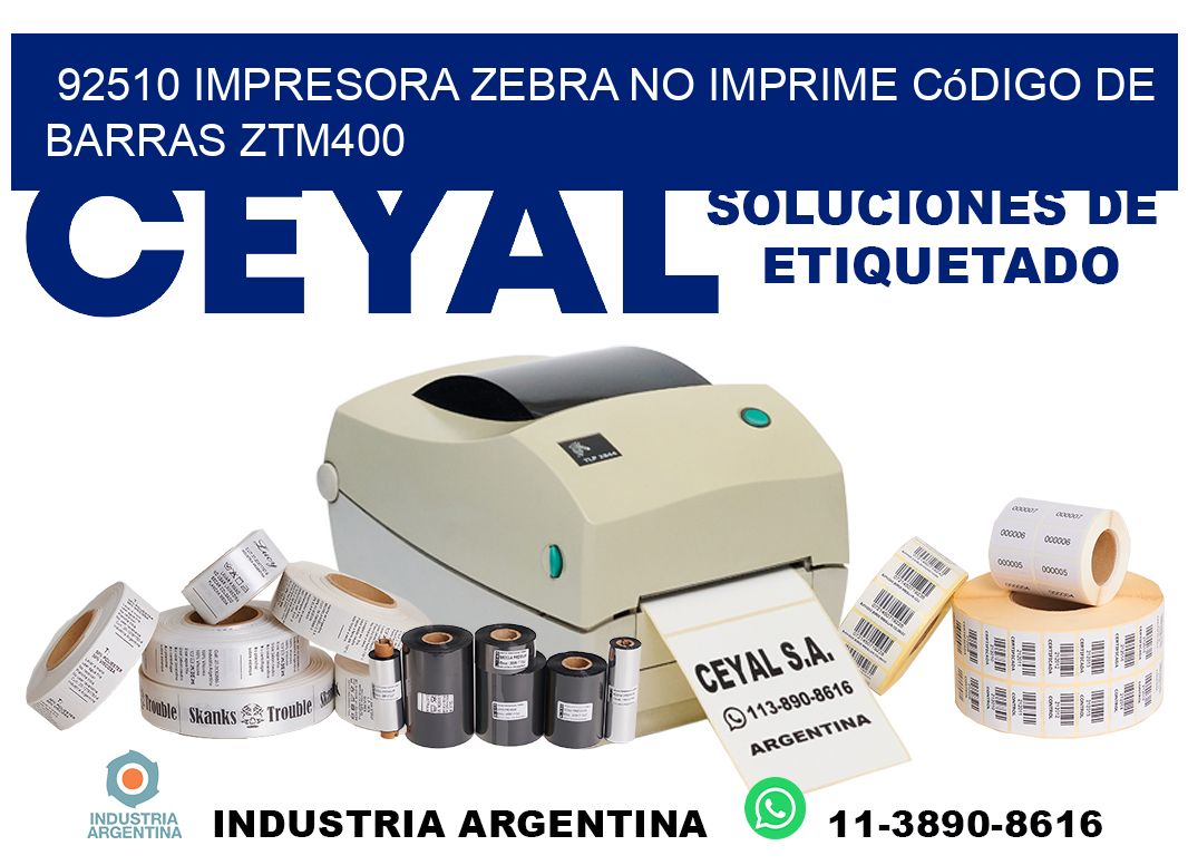92510 impresora Zebra no imprime código de barras ZTM400