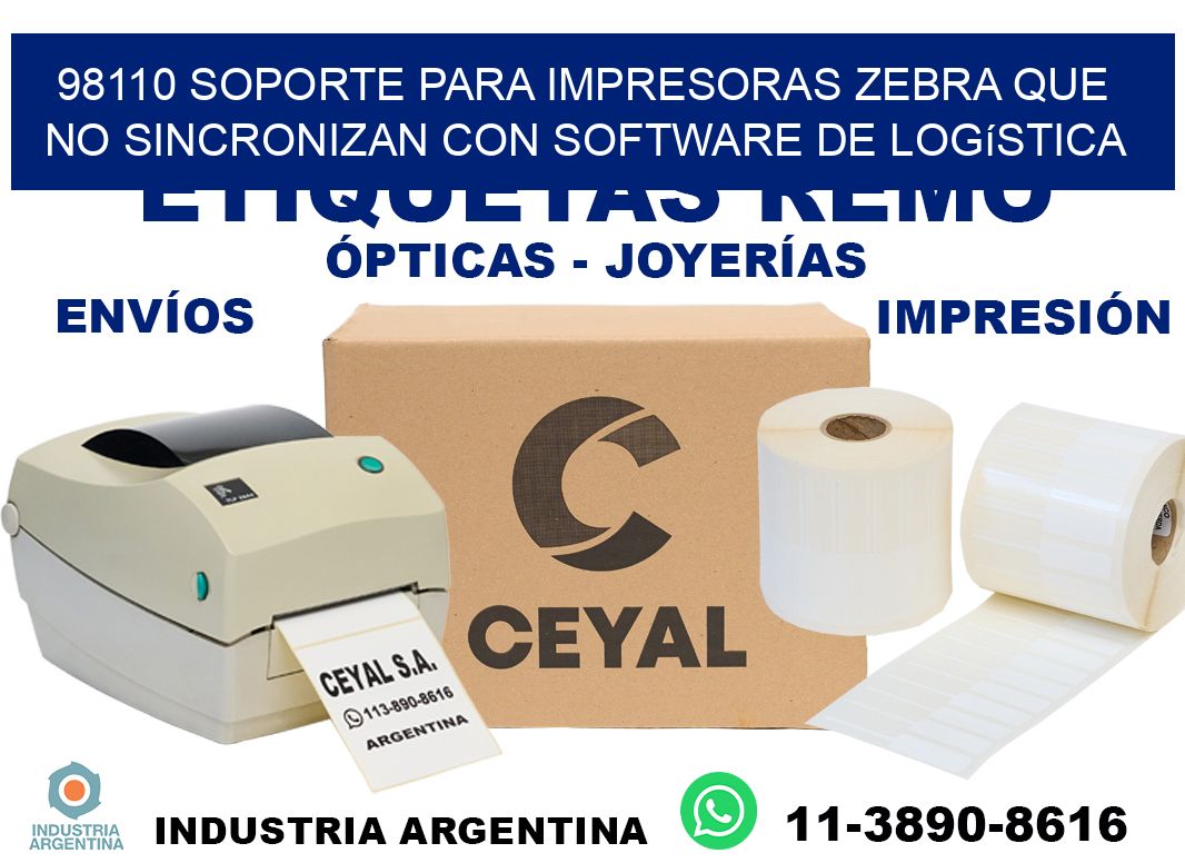 98110 soporte para impresoras zebra que no sincronizan con software de logística