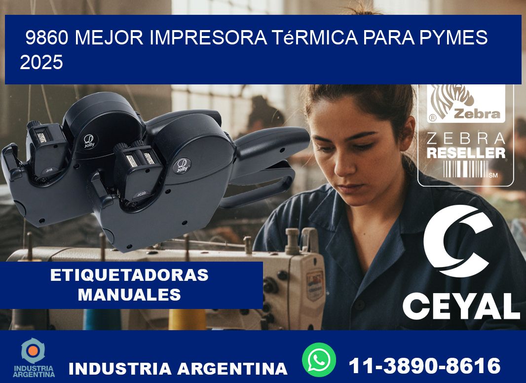 9860 mejor impresora térmica para pymes 2025