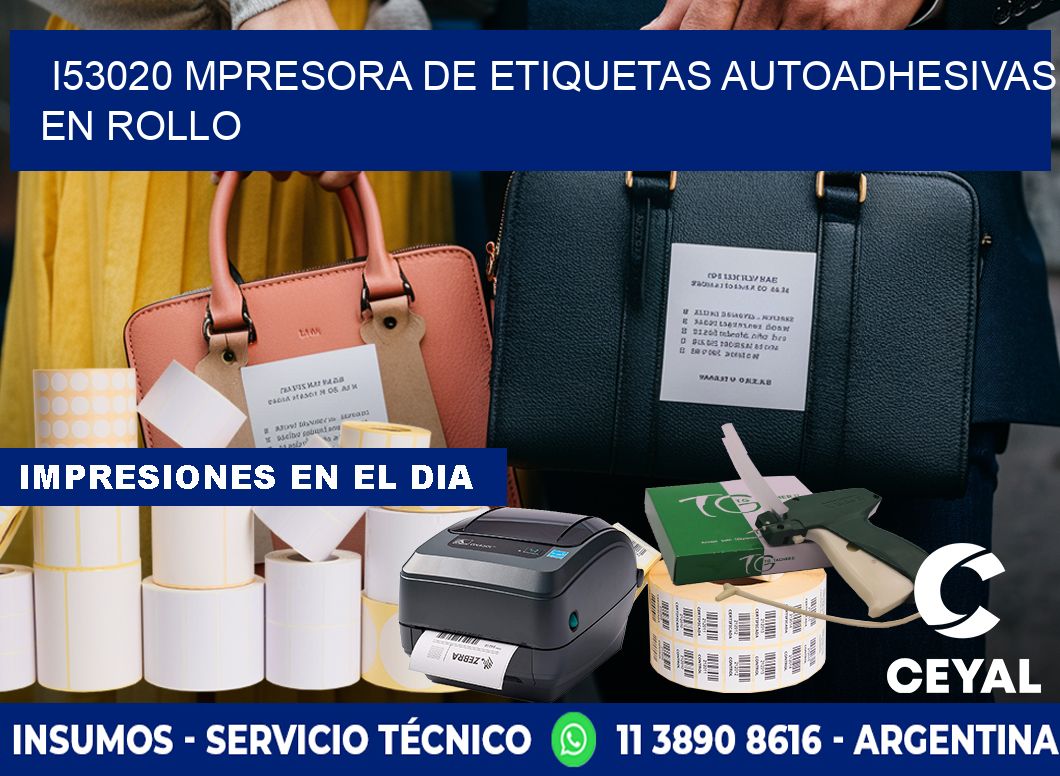 I53020 mpresora de etiquetas autoadhesivas en rollo
