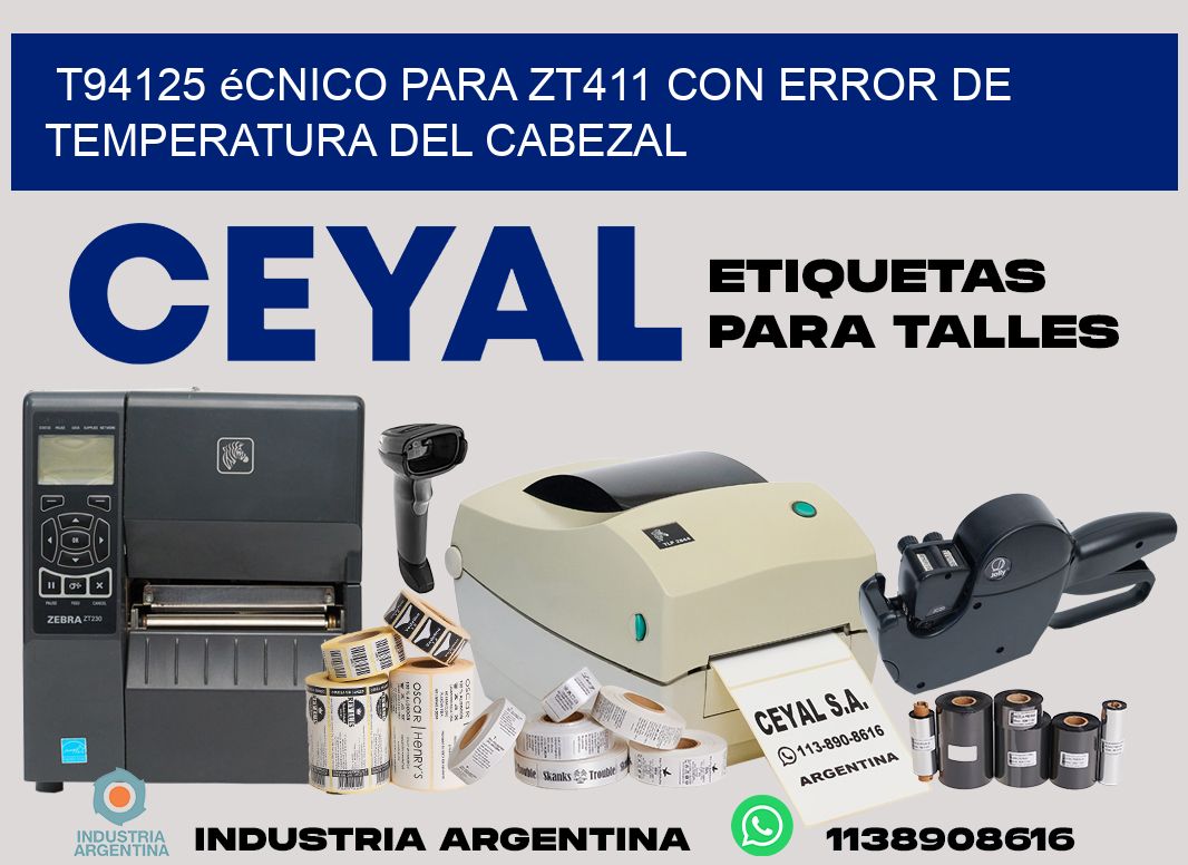 t94125 écnico para zt411 con error de temperatura del cabezal