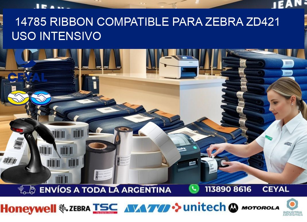 14785 ribbon compatible para zebra zd421 uso intensivo