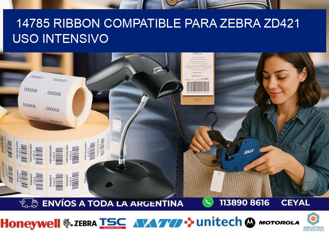 14785 ribbon compatible para zebra zd421 uso intensivo