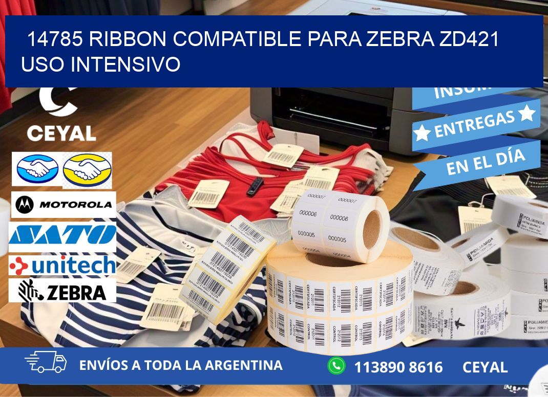 14785 ribbon compatible para zebra zd421 uso intensivo