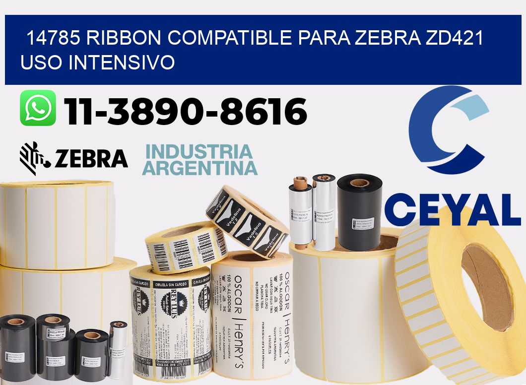 14785 ribbon compatible para zebra zd421 uso intensivo