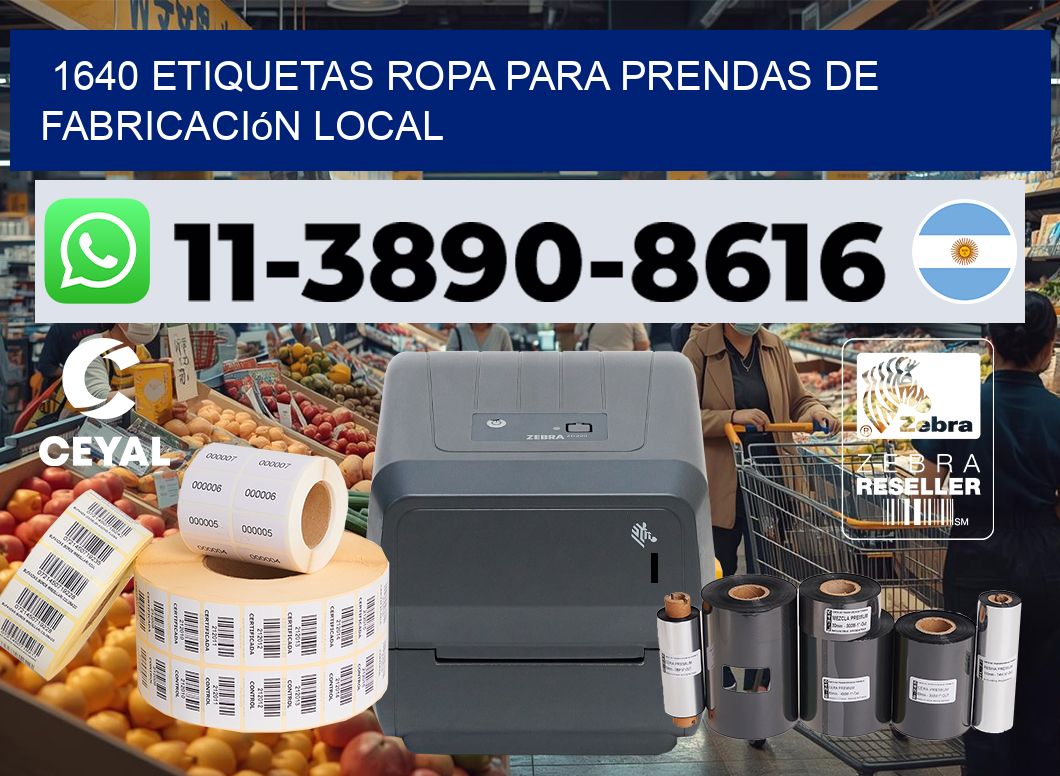 1640 Etiquetas ropa para prendas de fabricación local