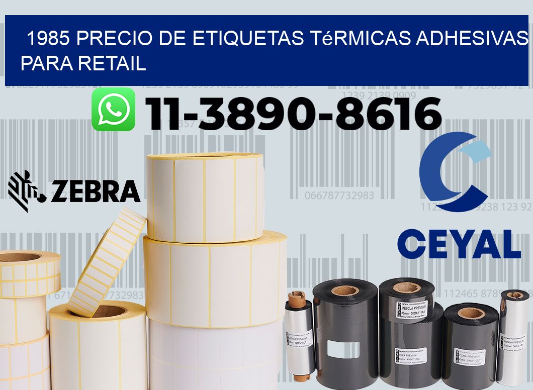 1985 precio de etiquetas térmicas adhesivas para retail