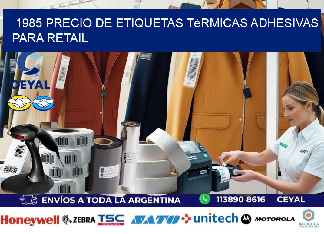 1985 precio de etiquetas térmicas adhesivas para retail