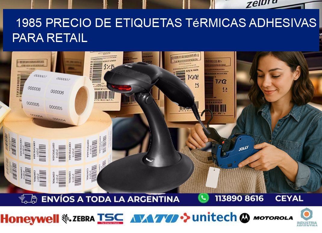 1985 precio de etiquetas térmicas adhesivas para retail