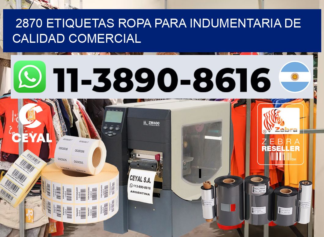 2870 Etiquetas ropa para indumentaria de calidad comercial
