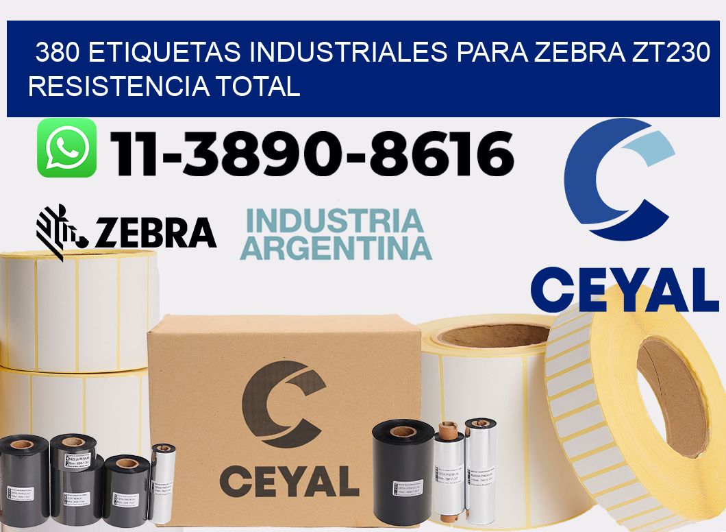 380 etiquetas industriales para zebra zt230 resistencia total
