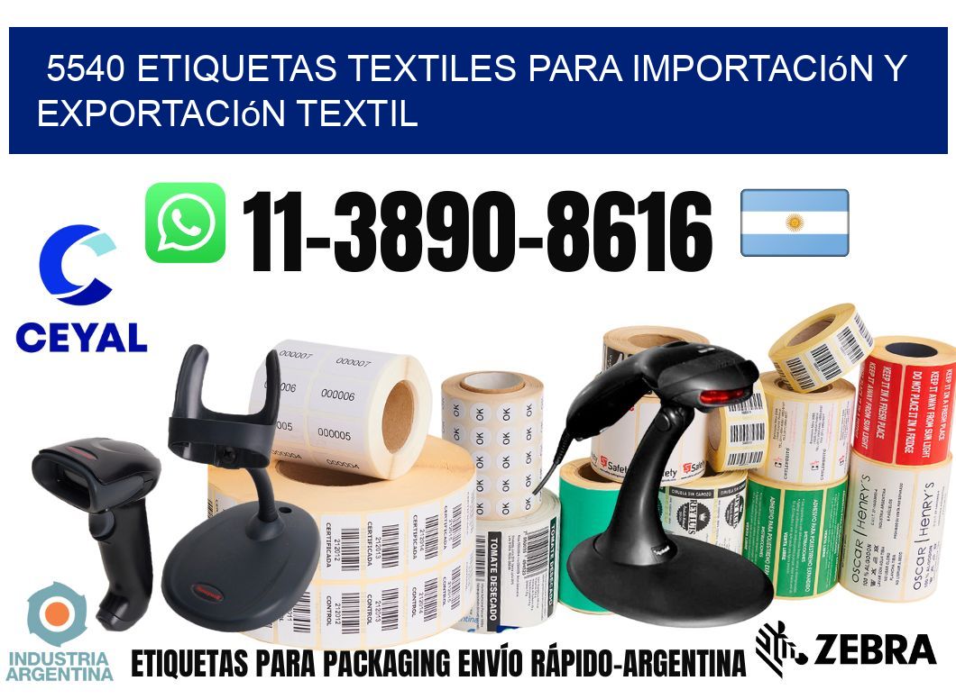 5540 Etiquetas textiles para importación y exportación textil