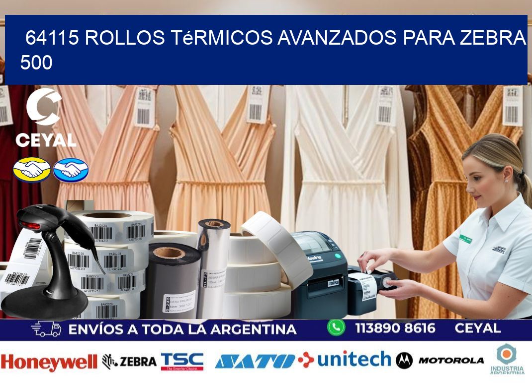 64115 rollos térmicos avanzados para zebra 500