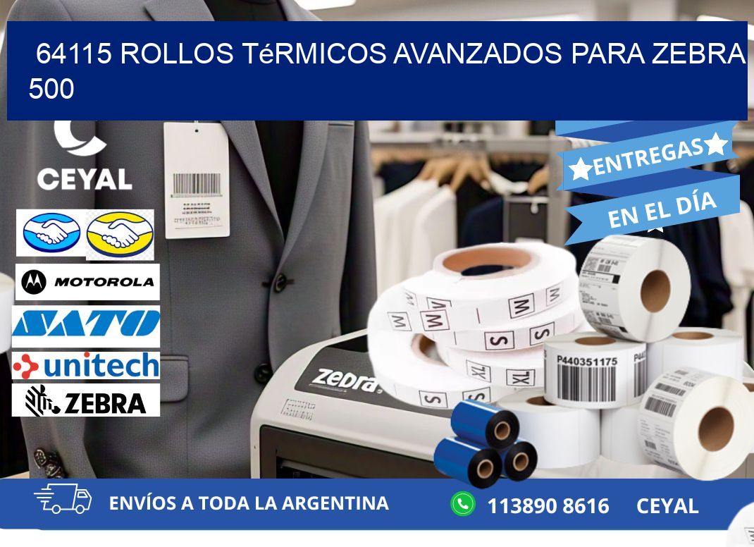 64115 rollos térmicos avanzados para zebra 500