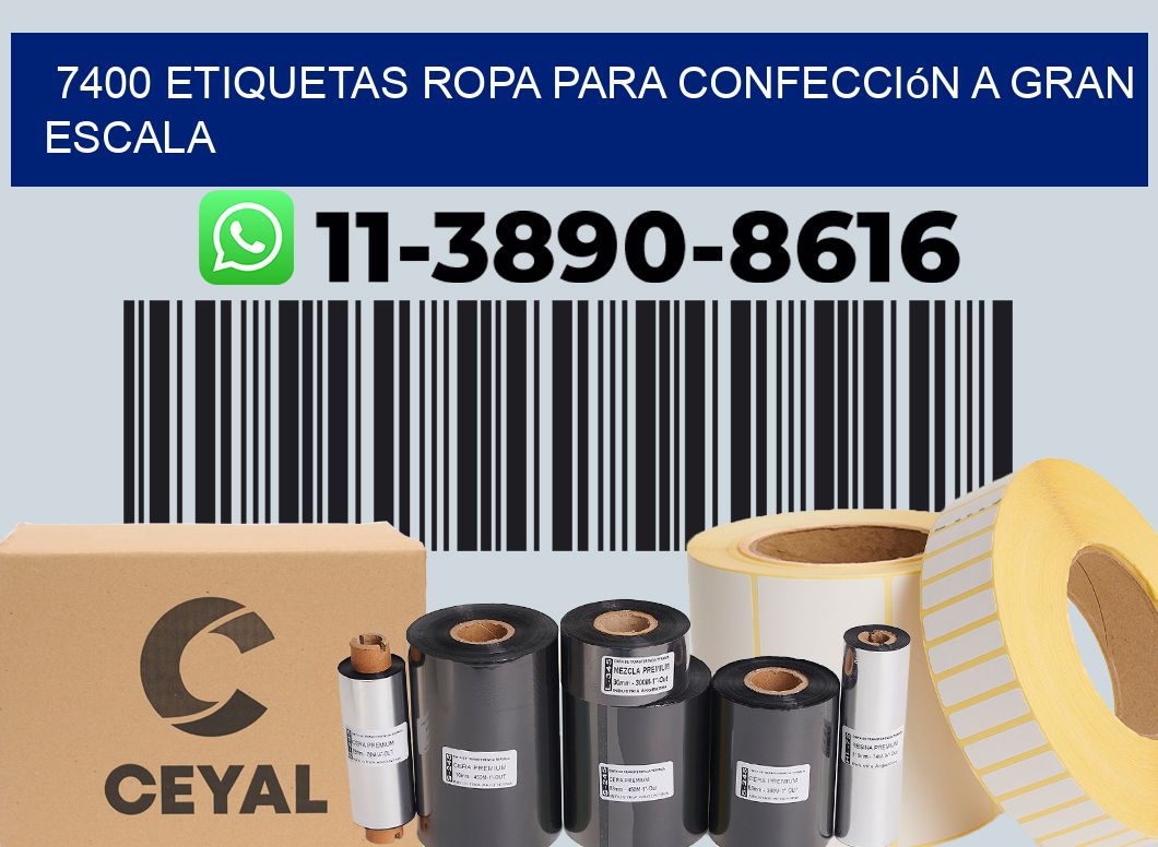 7400 Etiquetas ropa para confección a gran escala