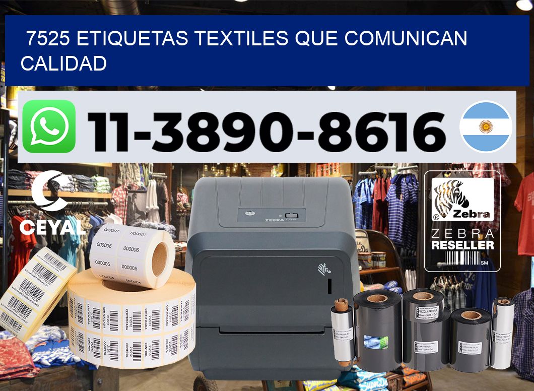 7525 Etiquetas textiles que comunican calidad