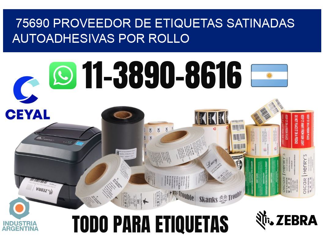 75690 proveedor de etiquetas satinadas autoadhesivas por rollo