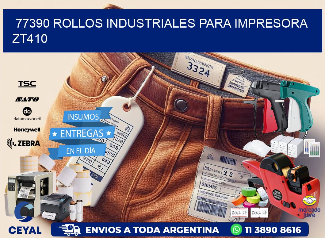 77390 rollos industriales para impresora zt410