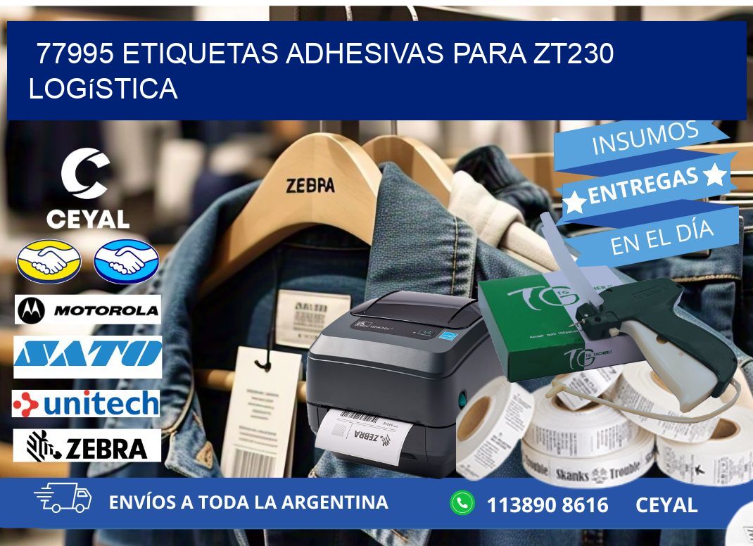 77995 etiquetas adhesivas para zt230 logística