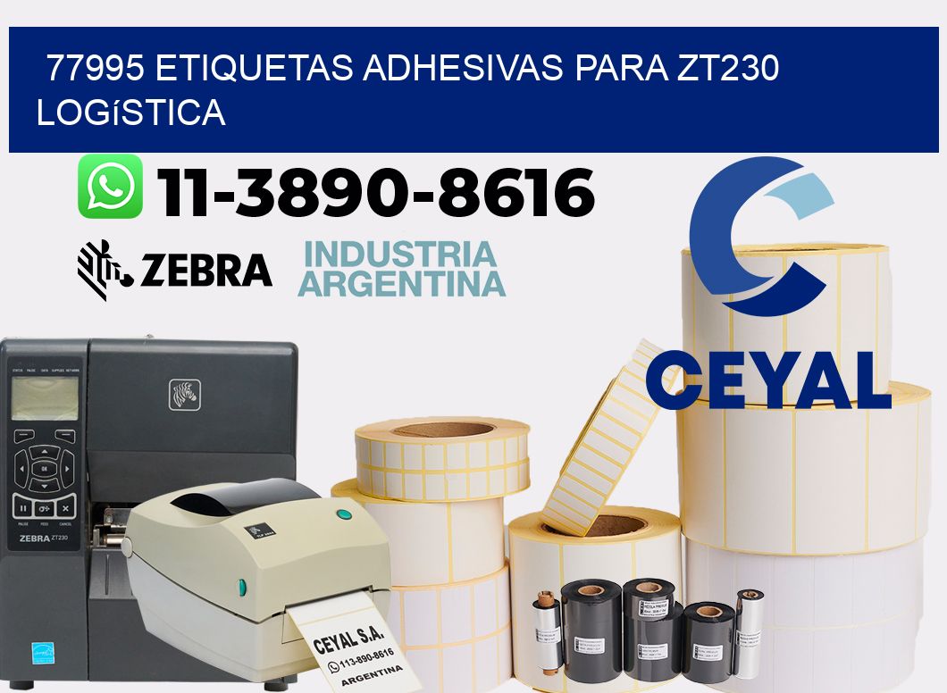 77995 etiquetas adhesivas para zt230 logística