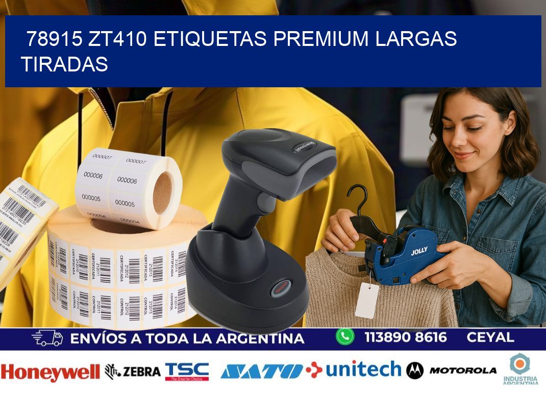 78915 zt410 etiquetas premium largas tiradas