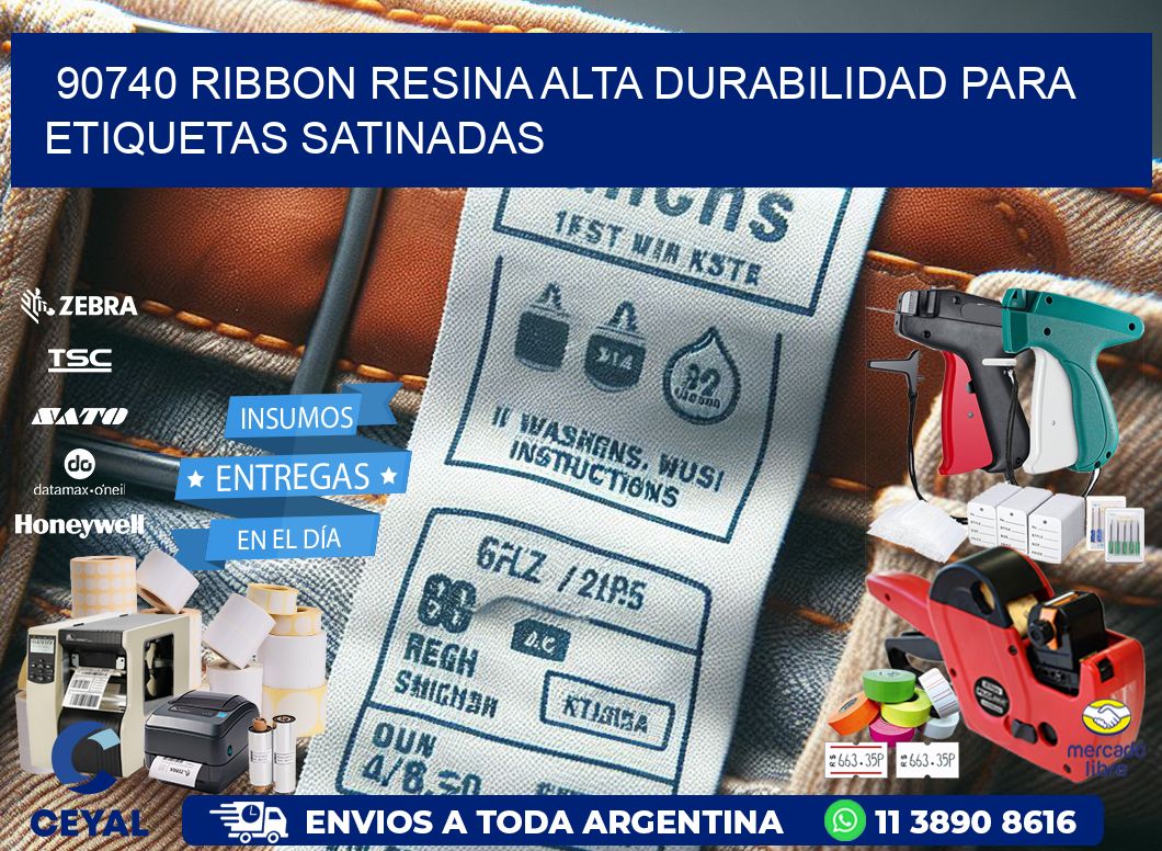 90740 ribbon resina alta durabilidad para etiquetas satinadas