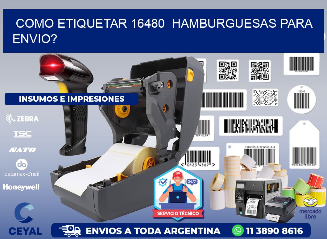 como etiquetar 16480 hamburguesas para envio?