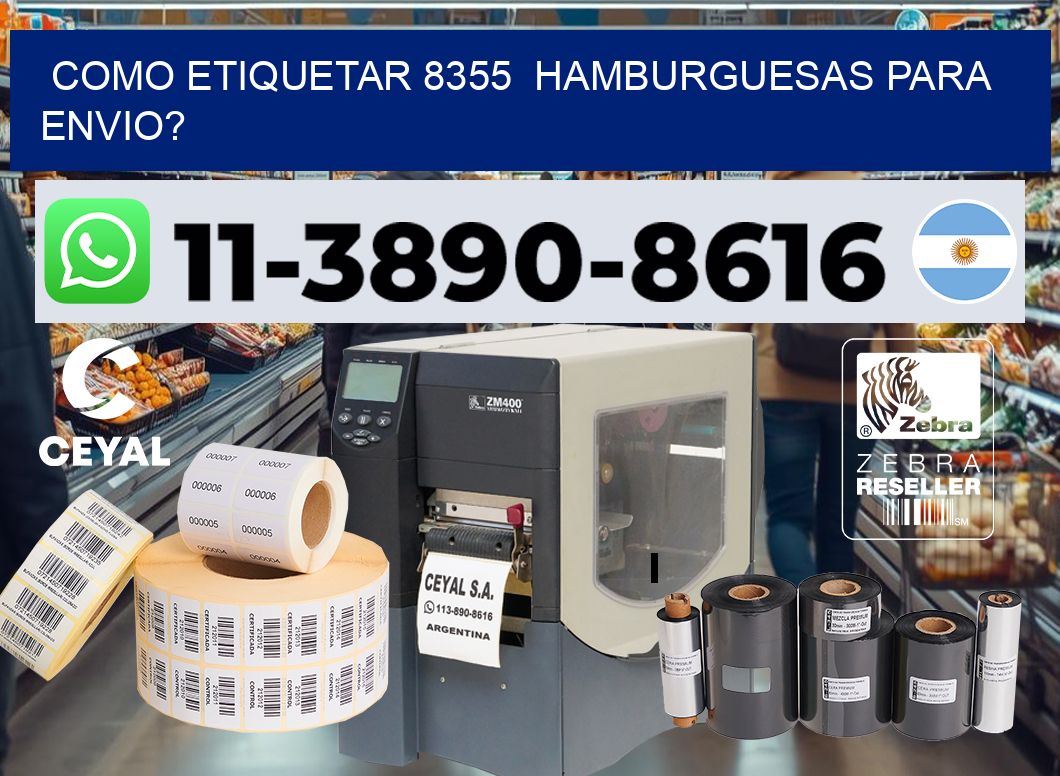 como etiquetar 8355  hamburguesas para envio?