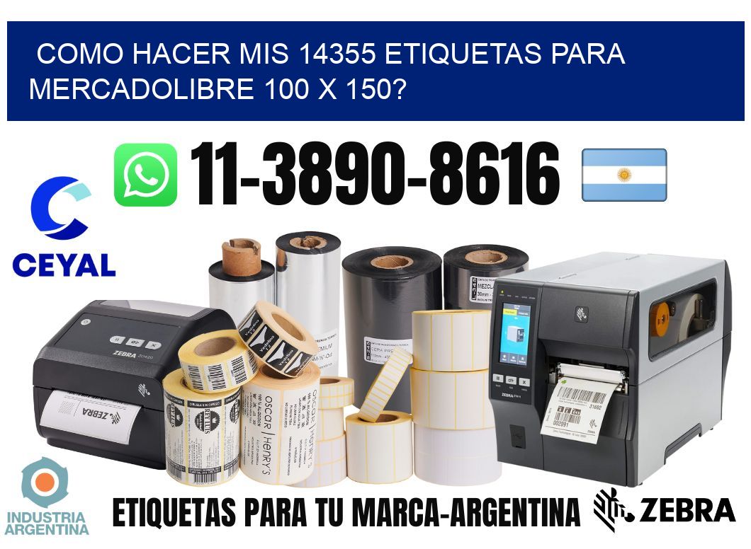 como hacer mis 14355 etiquetas para mercadolibre 100 x 150?