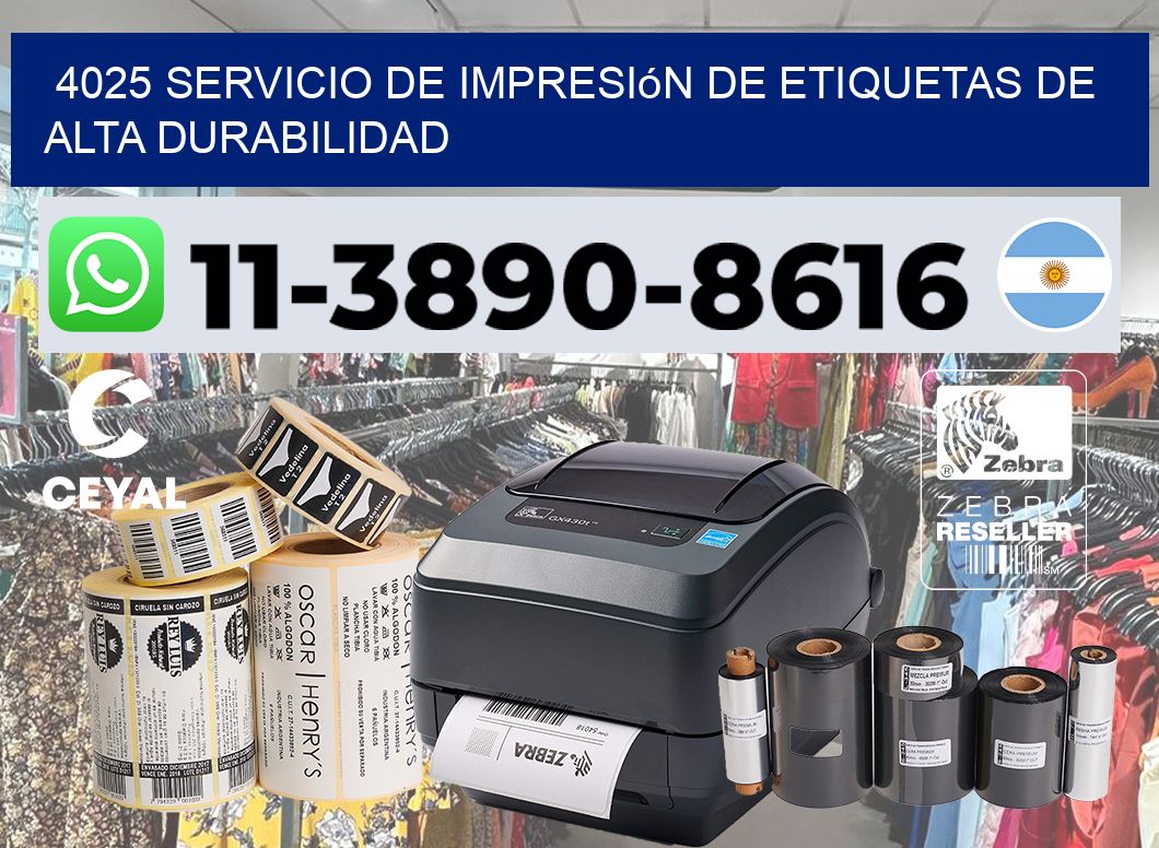 4025 Servicio de impresión de etiquetas de alta durabilidad