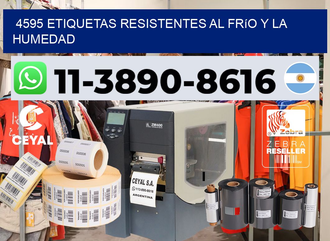 4595 Etiquetas resistentes al frío y la humedad
