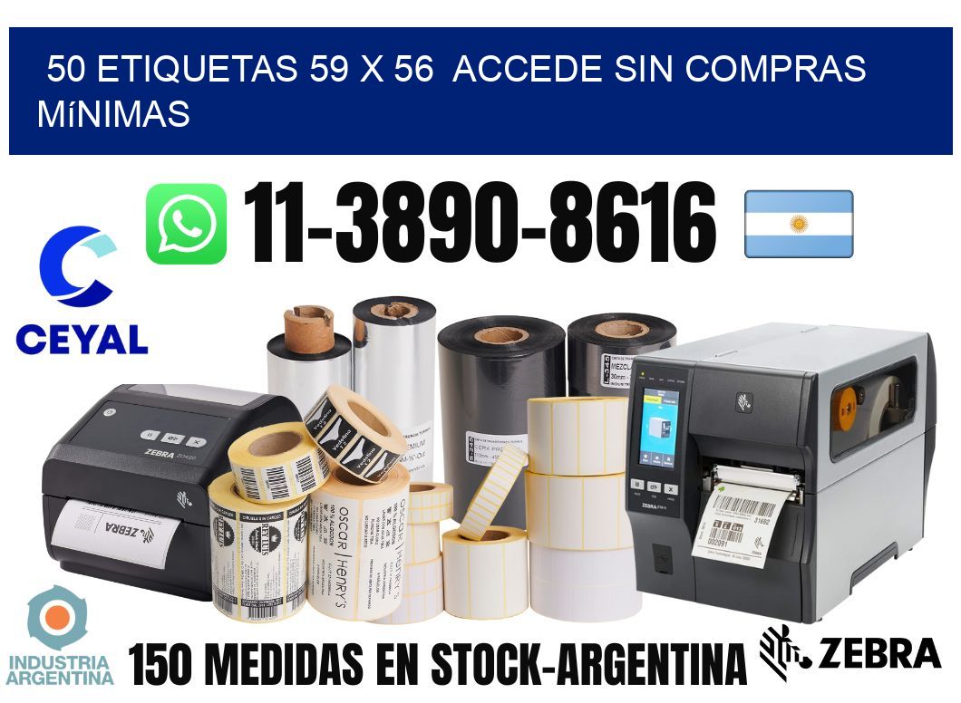 50 etiquetas 59 x 56  Accede sin compras mínimas