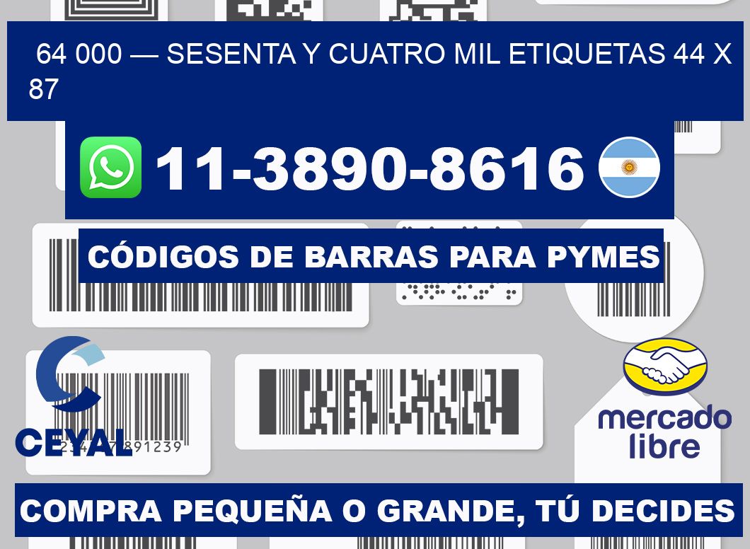 64 000 — sesenta y cuatro mil etiquetas 44 x 87