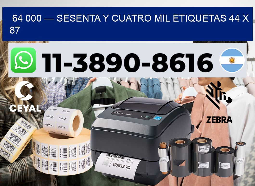 64 000 — sesenta y cuatro mil etiquetas 44 x 87
