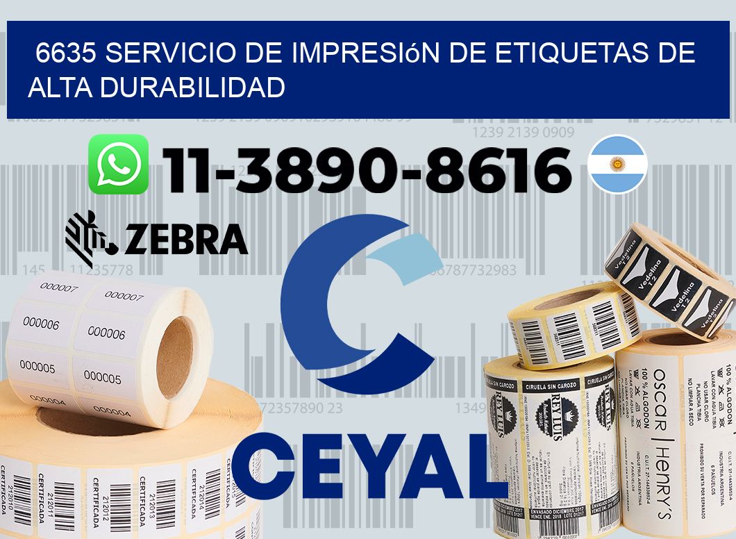 6635 Servicio de impresión de etiquetas de alta durabilidad