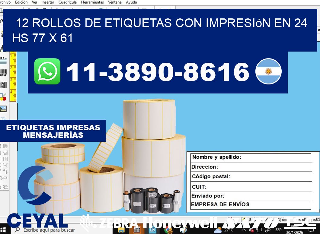 12 rollos de etiquetas con impresión en 24 hs 77 x 61