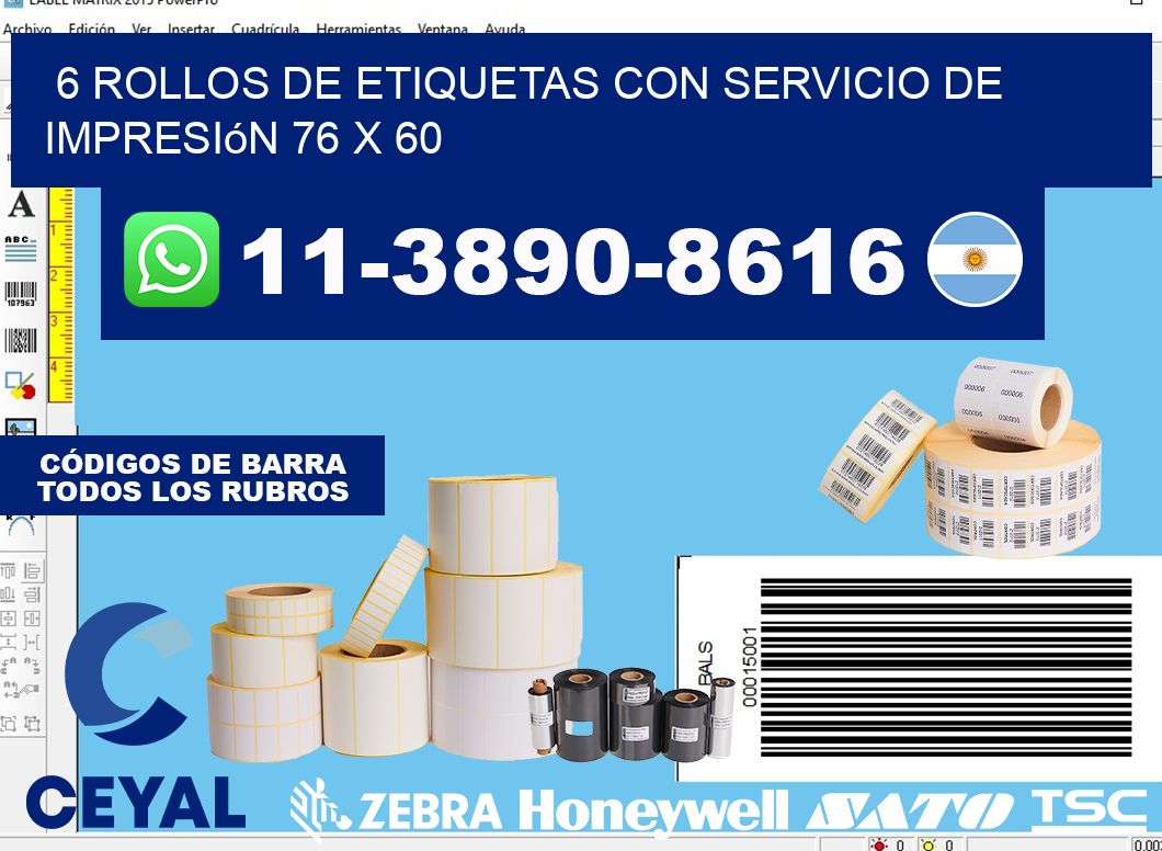6 rollos de etiquetas con servicio de impresión 76 x 60