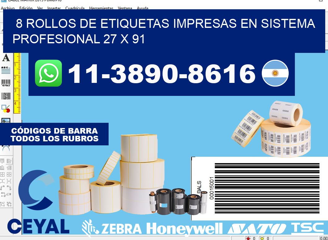 8 rollos de etiquetas impresas en sistema profesional 27 x 91