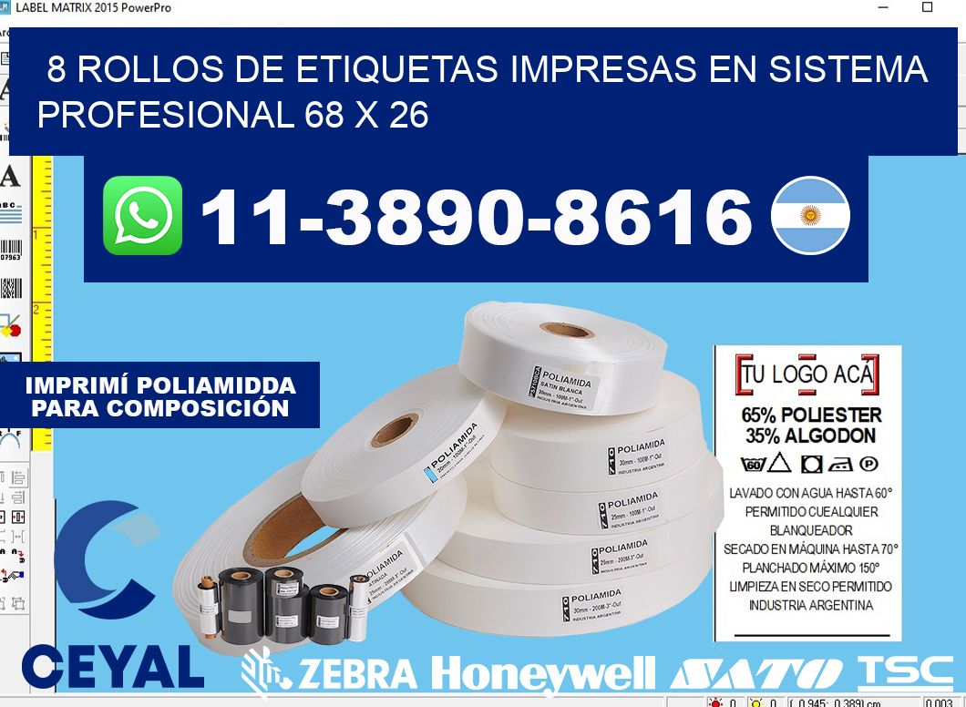 8 rollos de etiquetas impresas en sistema profesional 68 x 26