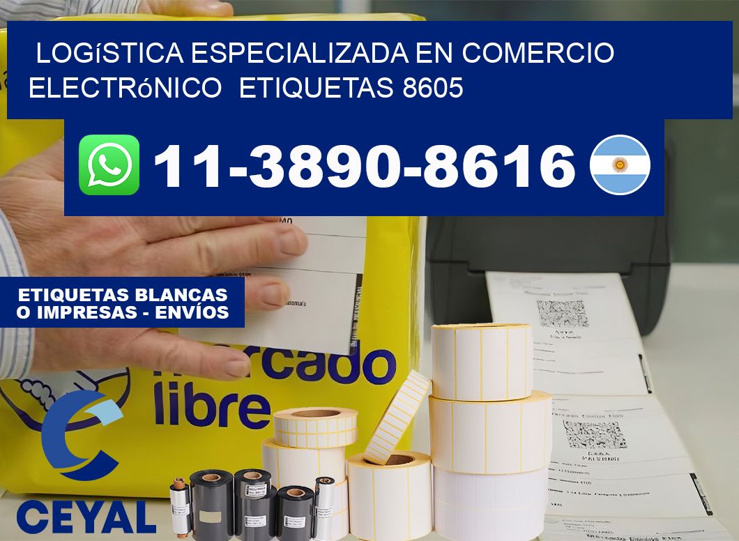 Logística especializada en comercio electrónico  etiquetas 8605