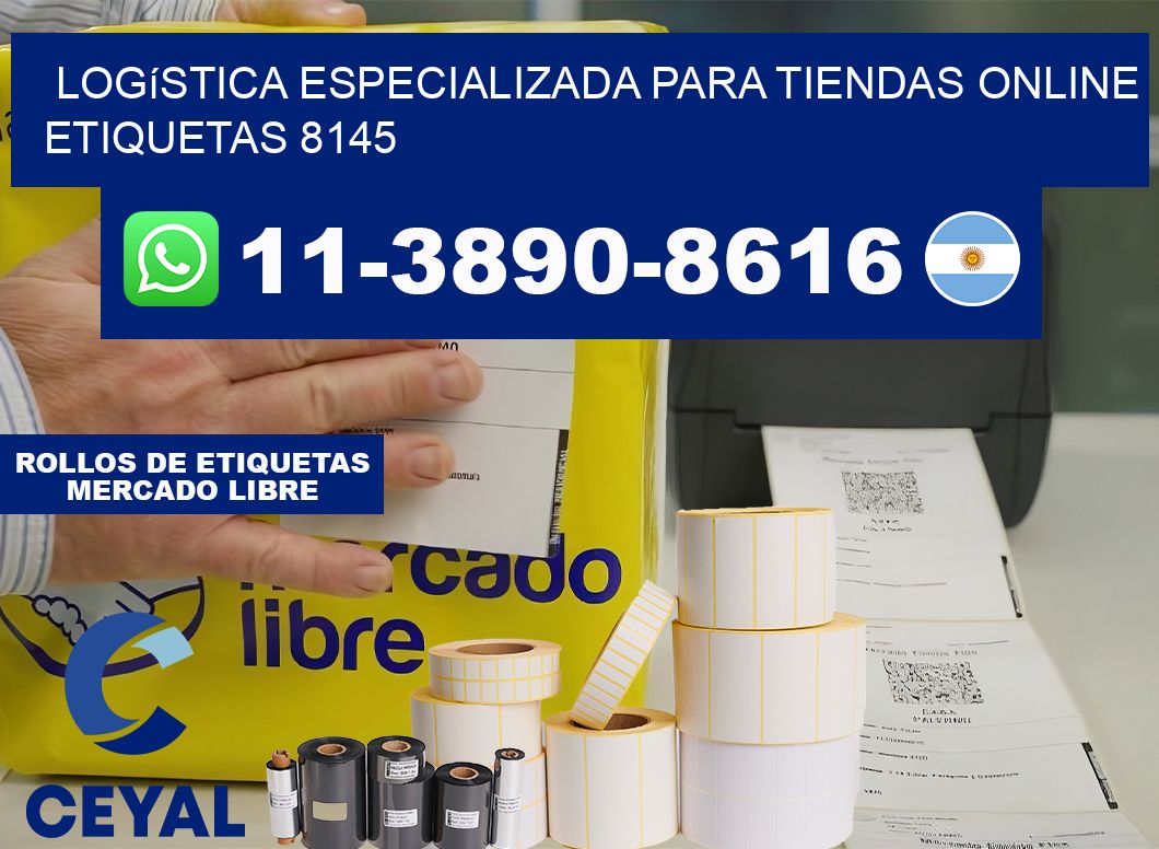 Logística especializada para tiendas online etiquetas 8145