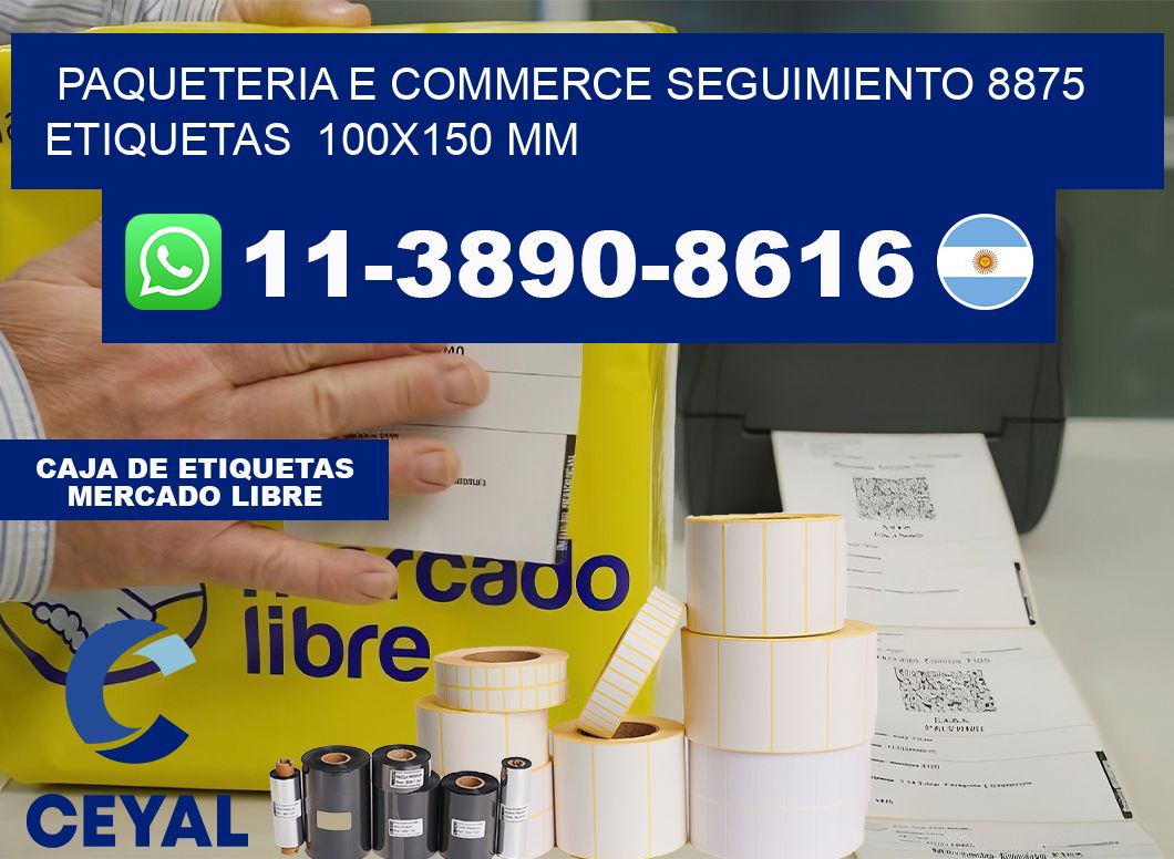 Paqueteria e commerce seguimiento 8875   etiquetas  100×150 mm