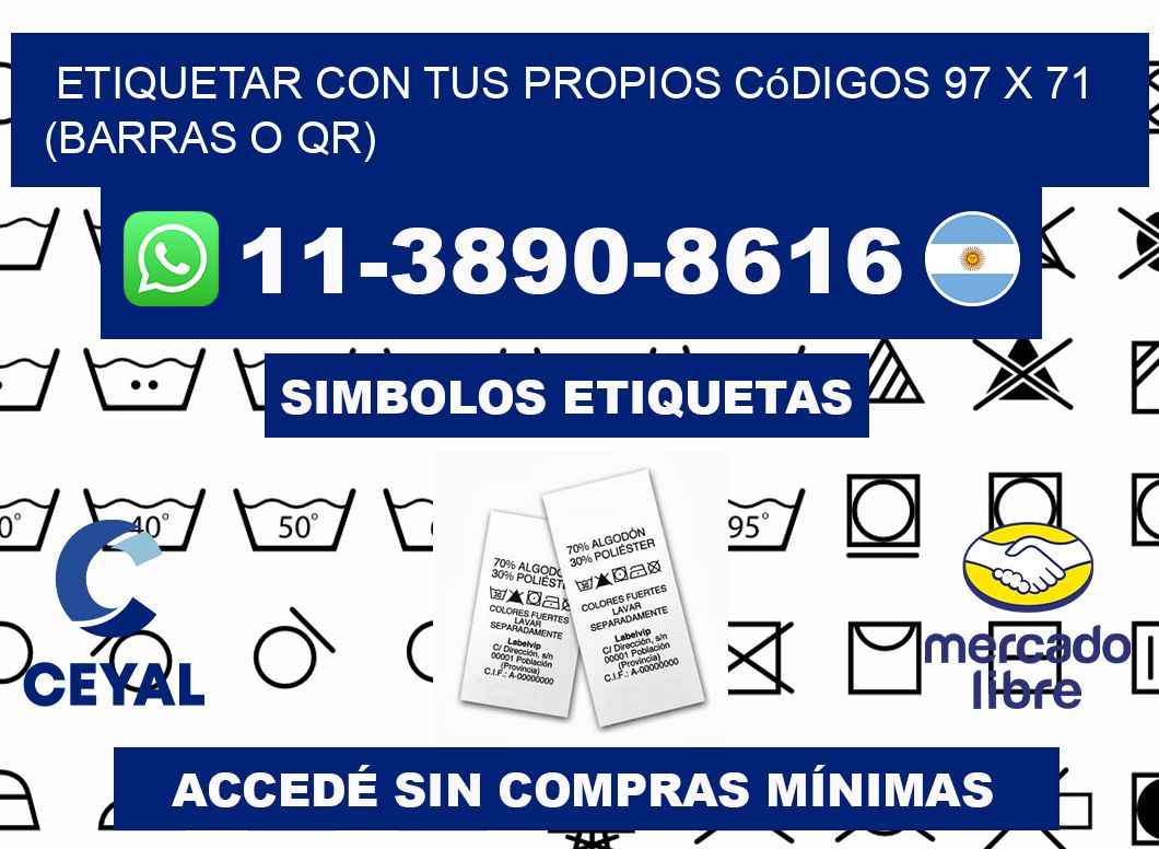 Etiquetar con tus propios códigos 97 x 71 (barras o QR)