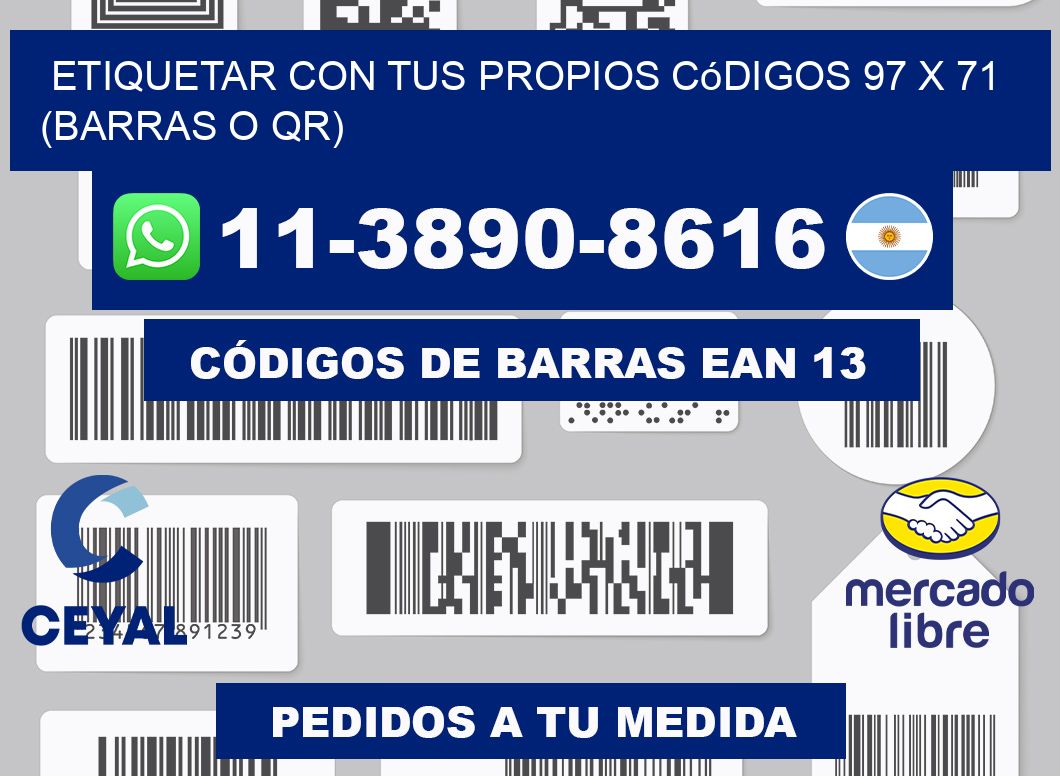 Etiquetar con tus propios códigos 97 x 71 (barras o QR)